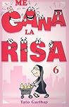 Me gana la risa/ Laughter Wins (Spanish Edition) Me gana la risa/ Laughter Wins (Spanish Edition)