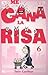 Me gana la risa/ Laughter Wins (Spanish Edition)