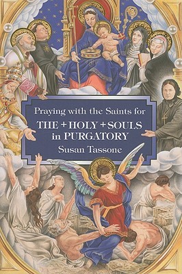 Praying with the Saints for the Holy Souls in Purgatory (Paperback)