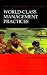 World-Class Management Practices: Enduring Methods for Competitive Success (Crisp Management Library)