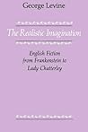 The Realistic Imagination: English Fiction from Frankenstein to Lady Chatterly