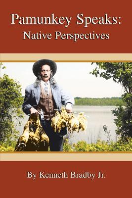 Pamunkey Speaks: Native Perspectives (Paperback)
