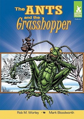 Ants and the Grasshopper (Short Tales: Fables)