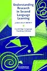 Understanding Research in Second Language Learning: A Teacher's Guide to Statistics and Research Design (Cambridge Language Teaching Library) Understanding Research in Second Language Learning: A Teacher's Guide to Statistics and Research Design (Cambridge Language Teaching Library)