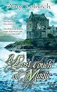 A Lost Touch of Magic: Book Four in the Lost Touch Series