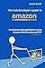 The Web Developer's Guide to Amazon E-commerce Service: Developing Web Applications Using Amazon Web Services And Php
