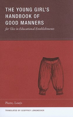 The Young Girl's Handbook of Good Manners for Use in Educational Establishments (Wakefield Handbooks)
