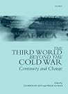 The Third World beyond the Cold War: Continuity and Change The Third World beyond the Cold War: Continuity and Change