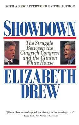 Showdown: The Struggle Between the Gingrich Congress and the Clinton White House (Paperback)