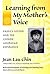 Learning from My Mother's Voice by Jean Lau Chin
