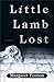 Little Lamb Lost (Claire Co...