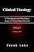 Clinical Theology, a Theological And Psychiatric Basis to Clinical Pastoral Care (Volume 2)