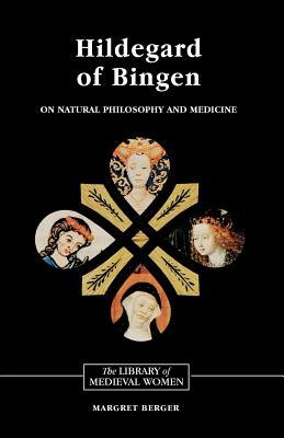 Hildegard of Bingen: On Natural Philosophy and Medicine (Paperback)