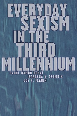 Everyday Sexism in the Third Millennium (Paperback)