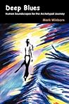 Deep Blues: Human Soundscapes for the Archetypal Journey