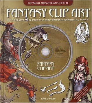 Fantasy Clip Art: Everything You Need to Create Your Own Professional-Looking Fantasy Artwork (Hardcover)