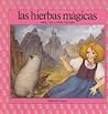 Las Hierbas Magicas (Spanish Edition)