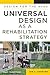 Universal Design as a Rehabilitation Strategy: Design for the Ages