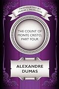 The Count of Monte Cristo, Part Four