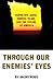Through Our Enemies' Eyes by Michael Scheuer