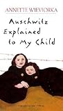 Auschwitz Explain...