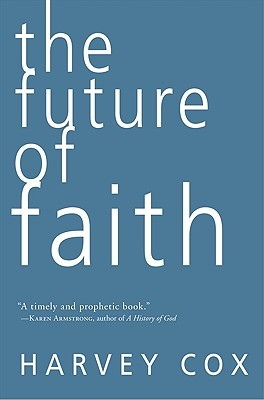 The Future of Faith (Hardcover)