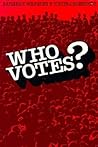 Who Votes? (Yale Fastback Series)