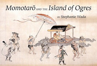 Momotaro and the Island of Ogres (Hardcover)
