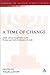 A Time of Change: Judah and...