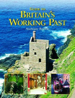 Guide to Britain's Working Past (Paperback)