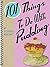 101 Things to Do With Pudding (101 Cookbooks)