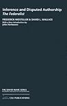 Inference and Disputed Authorship (The David Hume Series) Inference and Disputed Authorship (The David Hume Series)