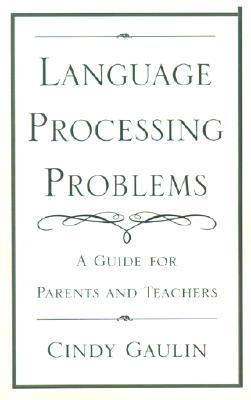 Language Processing Problems: A Guide for Parents and Teachers (Paperback)