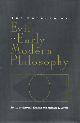 The Problem of Evil in Early Modern Philosophy (Toronto Studies in Philosophy)