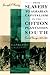 From Slavery to Agrarian Capitalism in the Cotton Plantation ... by Joseph P. Reidy