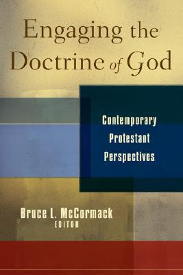Engaging the Doctrine of God: Contemporary Protestant Perspectives (Paperback)