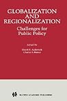 Globalization and Regionalization: Challenges for Public Policy