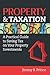 Property & Taxation: A Practical Guide to Saving Tax on Your Property Investments