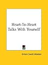 Heart-To-Heart Talks With Yourself