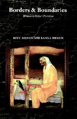 Borders and Boundaries: How Women Experienced the Partition of India (Paperback)