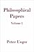 Philosophical Papers by Peter K. Unger