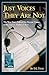 Just Voices They Are Not: T...