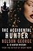 The Accidental Hunter: A D ...