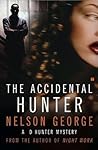 The Accidental Hunter: A D Hunter Mystery The Accidental Hunter: A D Hunter Mystery