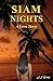 Siam Nights: A Love Story