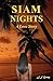 Siam Nights: A Love Story