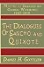 The Dialogues of Sancho and Quixote by Daniel H. Gottlieb