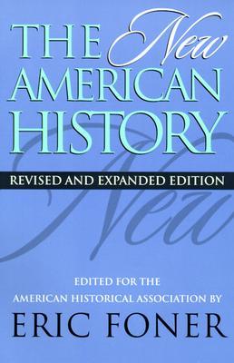 The New American History by Eric Foner