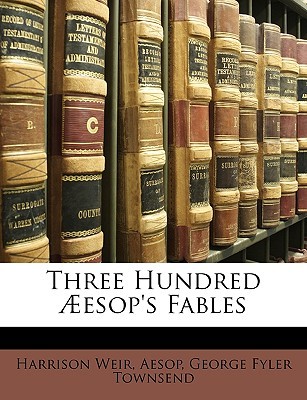 Three Hundred Aesop's Fables (Paperback)