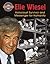 Elie Wiesel: Holocaust Survivor and Messenger for Humanity (Crabtree Groundbreaker Biographies)